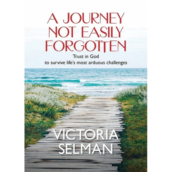 A Journey Not Easily Forgotten, (Paperback)