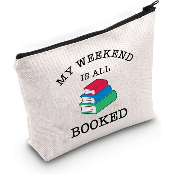 Reading Makeup Bag Bookworm Gift My Weekend is All Booked Cosmetic Bag Gift For Readers Book Lovers Gift Teachers Librarian or Book Nerd Gift