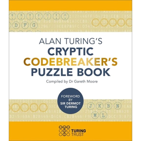 Pre-Owned Alan Turing's Cryptic Codebreaker's Puzzle Book (Paperback) 1398832464 9781398832466