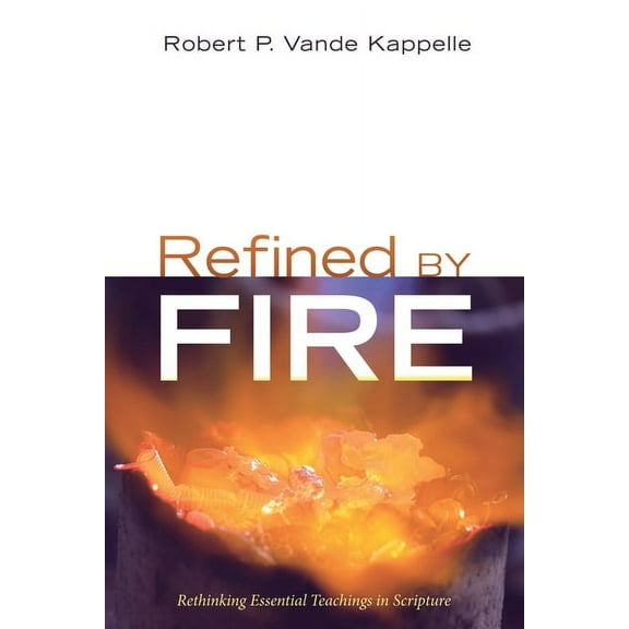 Refined by Fire (Paperback)