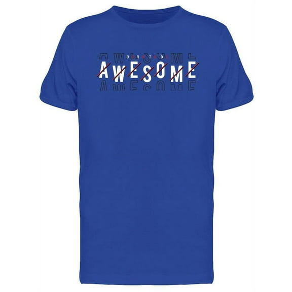 Born To Be Awesome Design T-Shirt Men -Image by Shutterstock, Male Medium