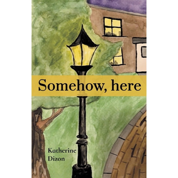 Somehow, here, (Paperback)