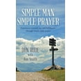 thumbnail image 2 of Simple Man Simple Prayer : Experience Renewal, Joy and Fulfillment Through Simple Daily Prayer, 2 of 2