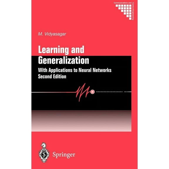 Communications and Control Engineering Learning and Generalisation: With Applications to Neural Networks, (Hardcover)