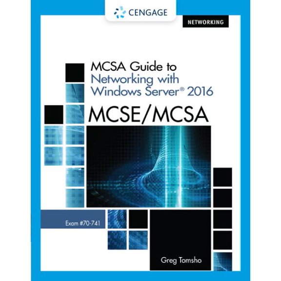 Pre-Owned MCSA Guide to Networking with Windows Server 2016, Exam 70-741