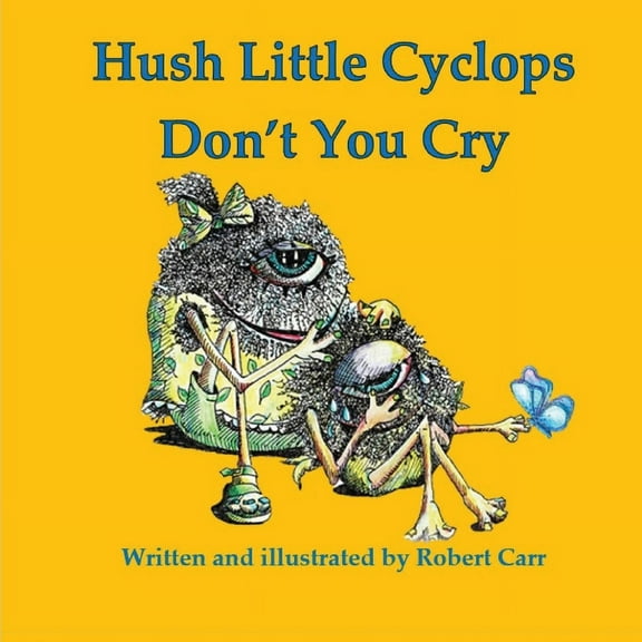 Uno Hush Little Cyclops Don't You Cry, Book 1, (Paperback)