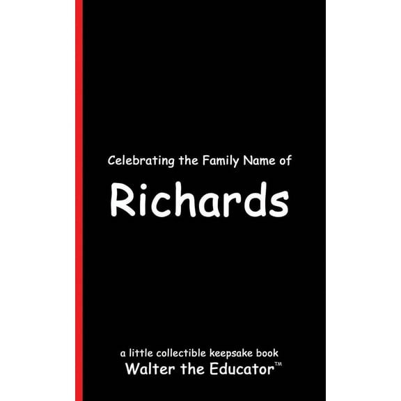 Celebrating Family Names Book Celebrating the Family Name of Richards, (Paperback)