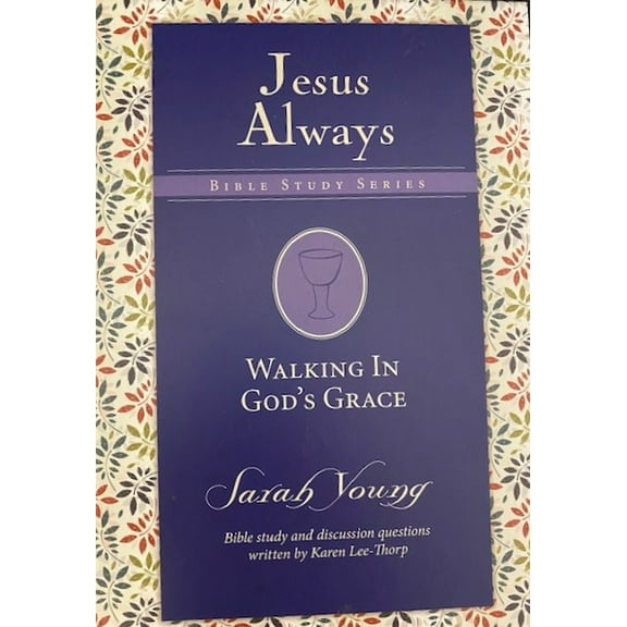 Jesus Always Walking In God's Grace