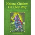 thumbnail image 1 of Pre-Owned Helping Children on Their Way: Educational Support for the Classroom (Paperback) 1943582025 9781943582020, 1 of 1