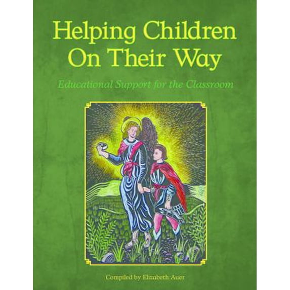 Pre-Owned Helping Children on Their Way: Educational Support for the Classroom (Paperback) 1943582025 9781943582020
