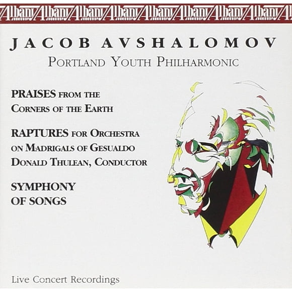 Avshalomov: Praises / Raptures / Symphony Songs