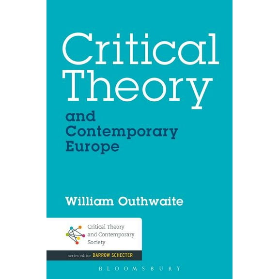 Critical Theory and Contemporary Society Critical Theory and Contemporary Europe, (Paperback)