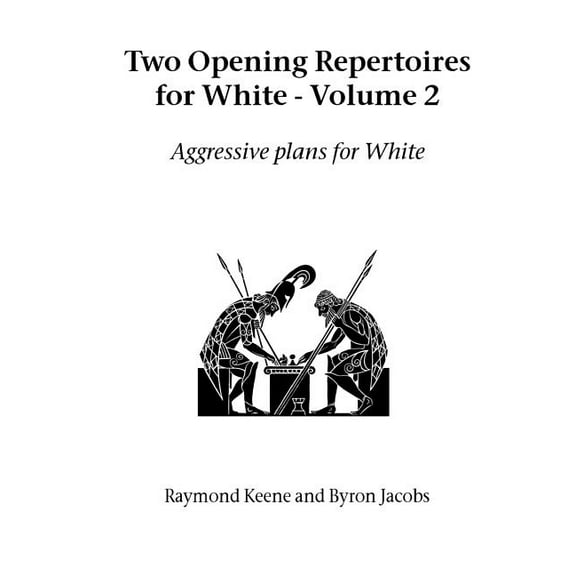 Hardinge Simpole Chess Classics: Two Opening Repertoires for White - Volume 2 : Aggressive Plans for White (Paperback)