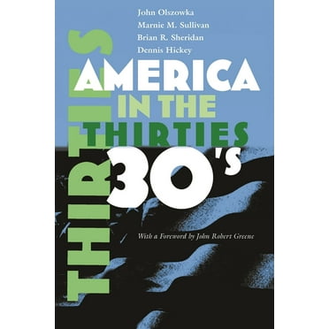 America in the Twentieth Century: America in the Thirties (Hardcover)