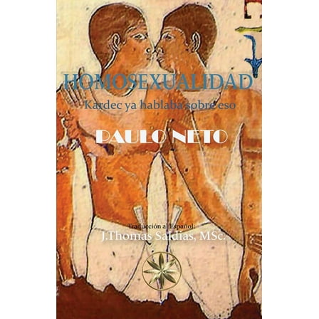 Homosexualidad: Kardec ya hablaba de eso, (Paperback)