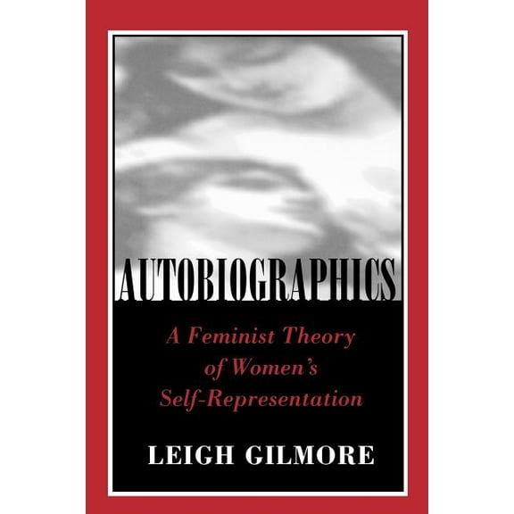 Reading Women Writing Autobiographics: Lessons from Six Scanlon Plans, (Paperback)