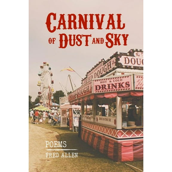 Carnival of Dust and Sky, (Paperback)