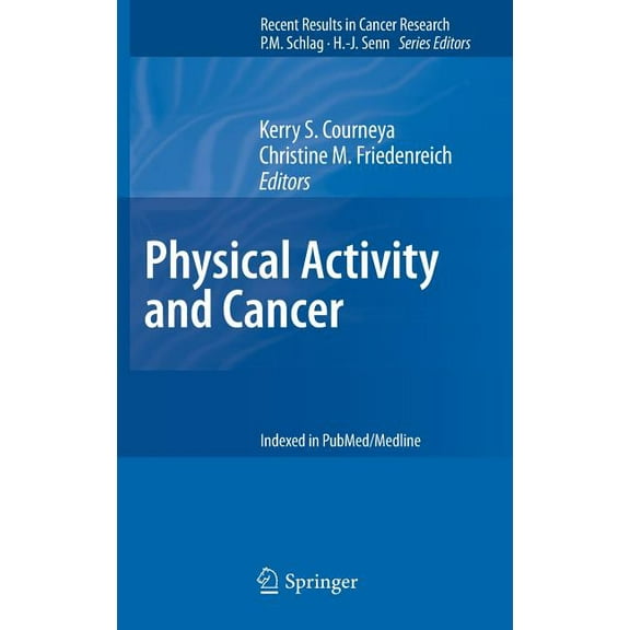 Recent Results in Cancer Research Physical Activity and Cancer, Book 186, (Hardcover)