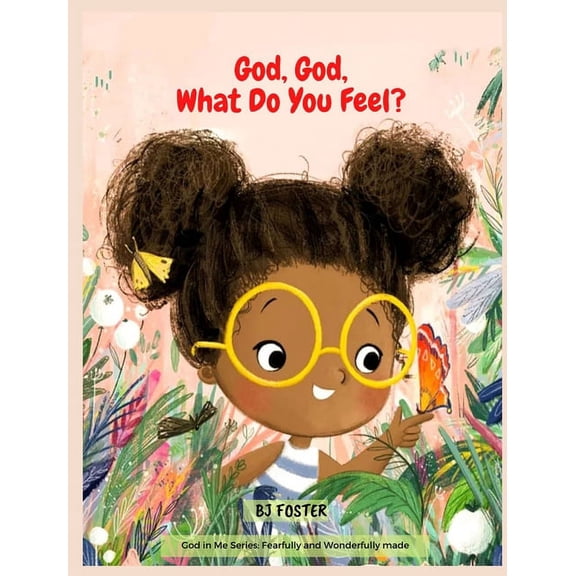 God, God, What Do You Feel?, (Hardcover)