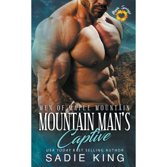 Men of Maple Mountain Mountain Man's Captive, Book 2, (Paperback)