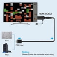 thumbnail image 4 of Câble HDMI pour Adaptateur PS1/PS2 vers HDMI avec Sortie de Signal RGB Véritable, 4 of 5