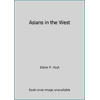 Asians in the West [Hardcover - Used]