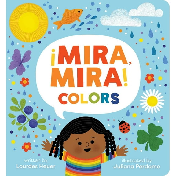 Â¡Mira, Mira! Â¡Mira, Mira! Colors, (Board Book)