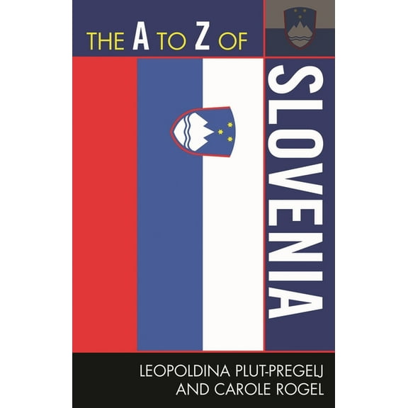 A to Z Guides The A to Z of Slovenia, Book 237, (Paperback)