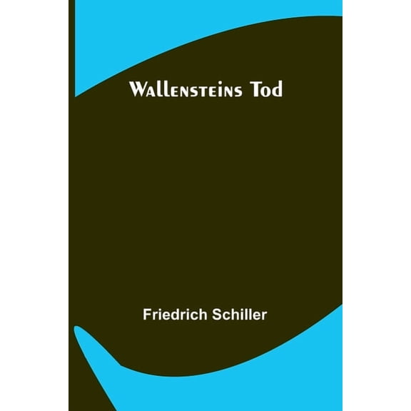 Wallensteins Tod, (Paperback)