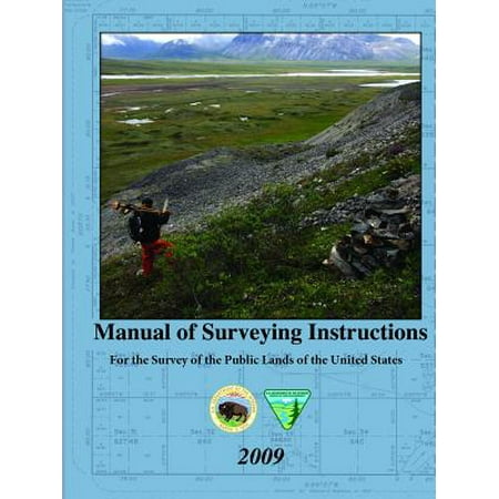 Manual of Surveying Instructions - For the Survey of the Public Lands of the United (Best Public Land Pronghorn Hunting)