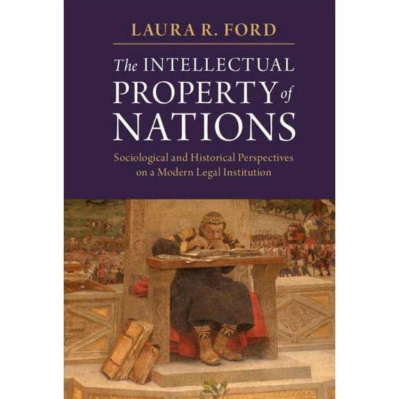 The Intellectual Property of Nations, (Hardcover)