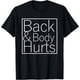 thumbnail image 1 of Back and Body Hurts Funny Meme - Camiseta de ejercicio para gimnasio, 1 of 2