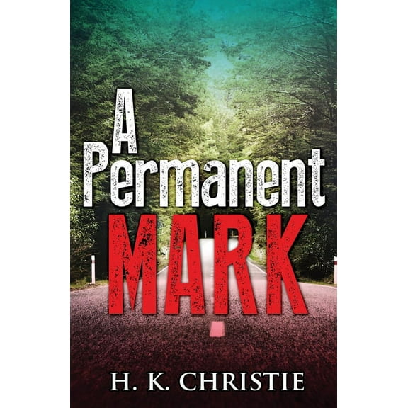 A Permanent Mark, (Paperback)
