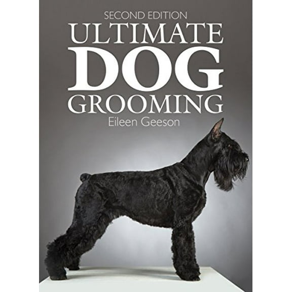 Pre-Owned Ultimate Dog Grooming (Paperback) 1770855173 9781770855175