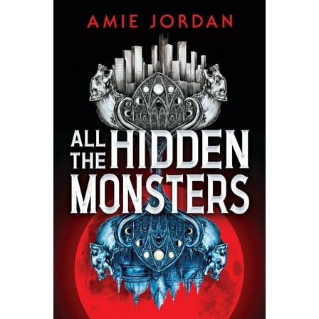 All the Hidden Monsters (Book One), (Hardcover)
