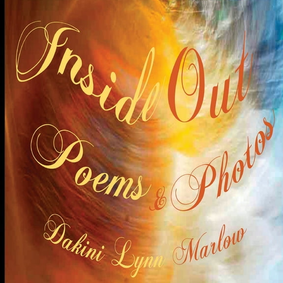 Inside Out: Poems & Photos, (Paperback)