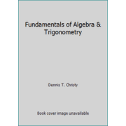 Fundamentals of Algebra & Trigonometry [Hardcover - Used]