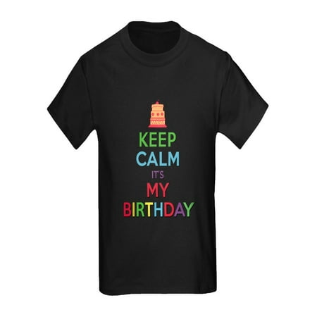 CafePress - Keep Calm Its My Birthday T Shirt - Kids Dark