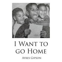 I Want to Go Home, (Paperback)
