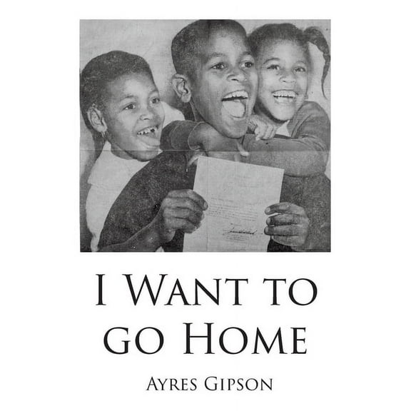 I Want to Go Home, (Paperback)