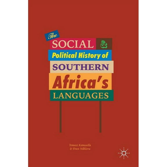 The Social and Political History of Southern Africa's Languages, (Hardcover)