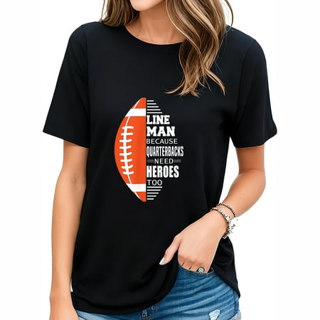 American Football Lineman because Quarterbacks nee Women s Summer Top with Personality Graphic  Soft Fabric