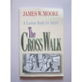 thumbnail image 1 of Pre-Owned The Cross Walk A Lenten Study for Adults, 9780687032815, 0687032814, Paperback,, 1 of 1