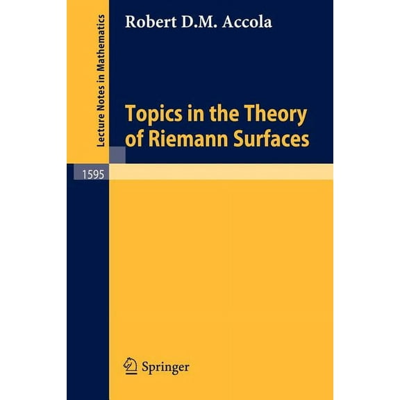 Lecture Notes in Mathematics Topics in the Theory of Riemann Surfaces, Book 1595, (Paperback)