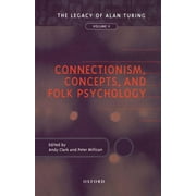 Mind Association Occasional: Connectionism, Concepts, and Folk Psychology: The Legacy of Alan Turing, Volume II (Hardcover)