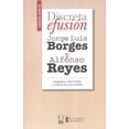 thumbnail image 1 of Discreta efusión. Jorge Luis Borges y Alfonso Reyes. Epistolario (1923-1959) Bonilla Artigas Editores 9786077588245, 1 of 2