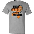 thumbnail image 3 of Inktastic I Wear Orange For My Mommy Multiple Sclerosis Awareness T-Shirt, 3 of 5