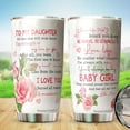 thumbnail image 5 of To My Daughter Roses Gift From Mom Tumbler 20oz- Gift For Daughter, Birthday, Wedding, Mother''s Day Tumbler Gifts, 5 of 5