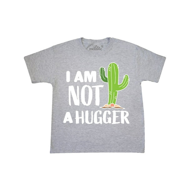 cactus not a hugger shirt