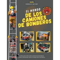 El Mundo De Los Camiones De Bomberos (Paperback)